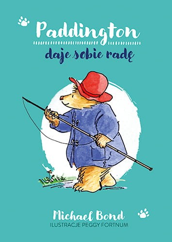 Paddington daje radę - książka dla dzieci - Michael Bond, Peggy Fortnum