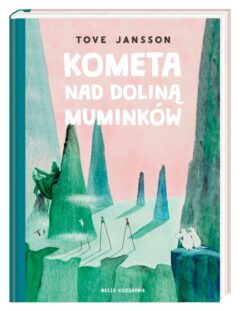 Kometa nad Doliną Muminków - książka - Tove Jonsson - Nasza Księgarnia