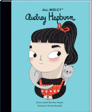 Mali wielcy Audrey Hepburn - książka dla dzieci